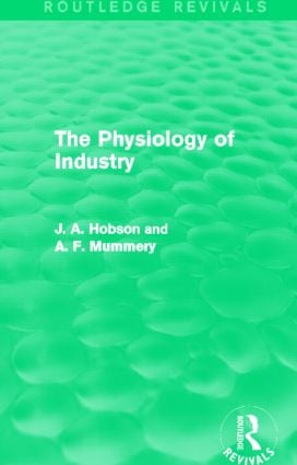 Physiology of Industry (Routledge Revivals)