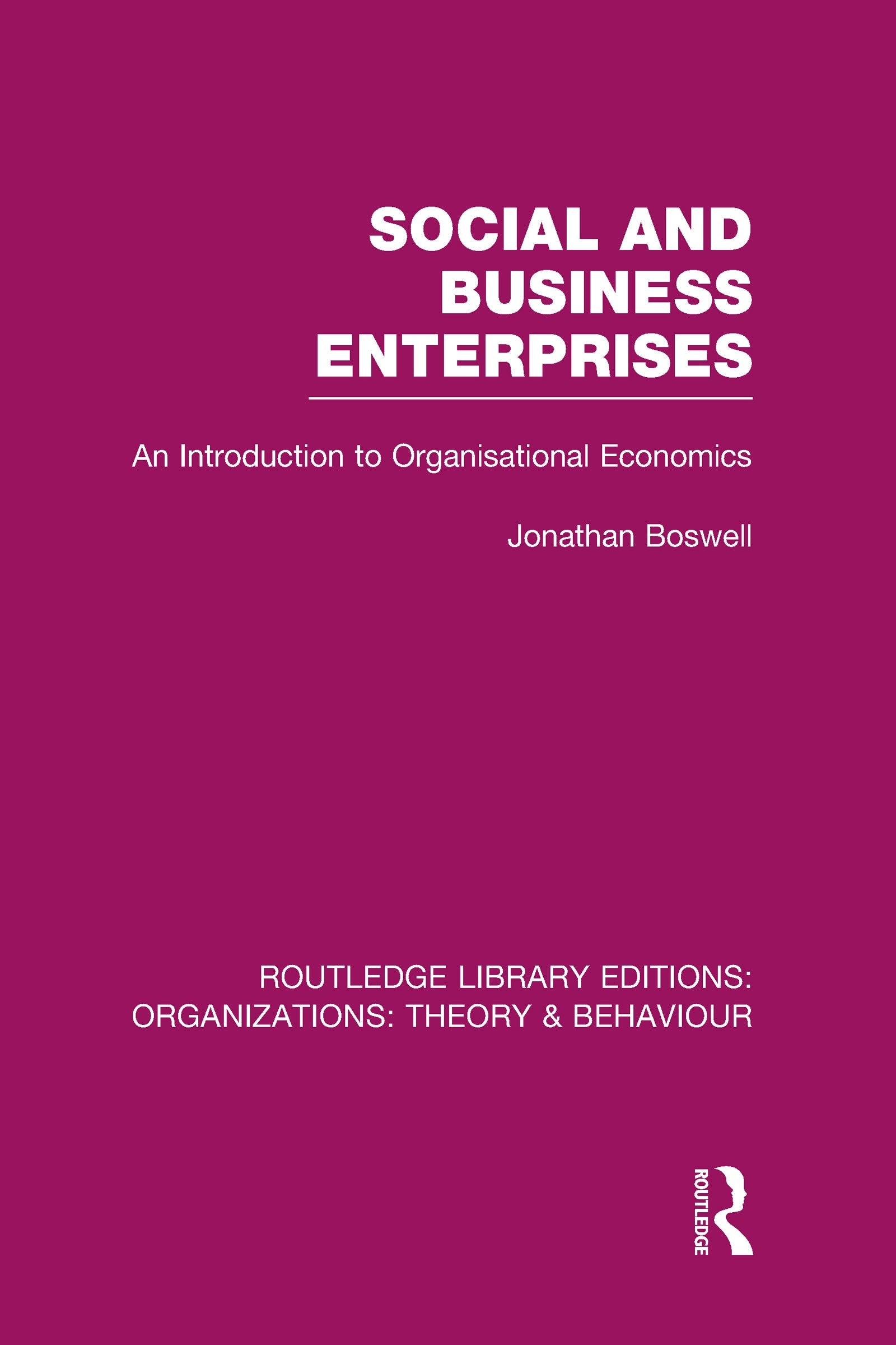 Social and Business Enterprises (RLE: Organizations)