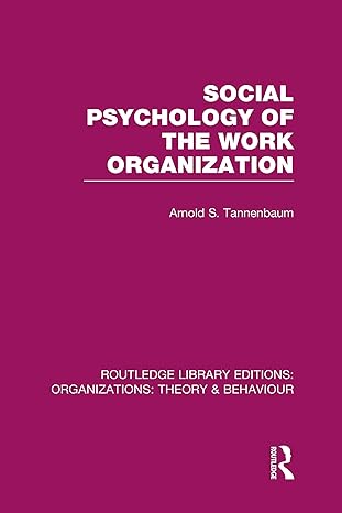 Social Psychology of the Work Organization (RLE: Organizations) - Hardback