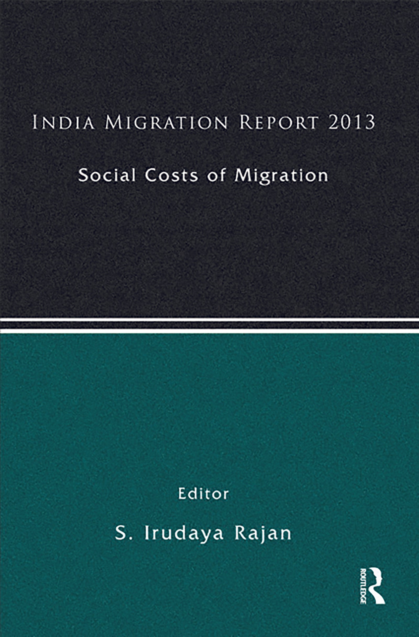 India Migration Report 2013