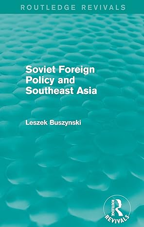 Soviet Foreign Policy and Southeast Asia (Routledge Revivals) - Hardback