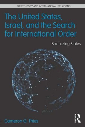 United States, Israel, and the Search for International Order