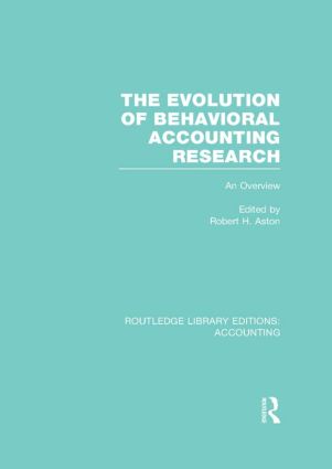 Evolution of Behavioral Accounting Research (RLE Accounting)