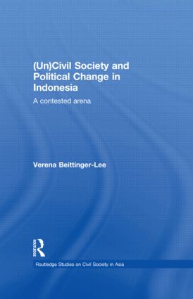 (Un) Civil Society and Political Change in Indonesia