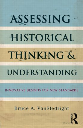Assessing Historical Thinking and Understanding