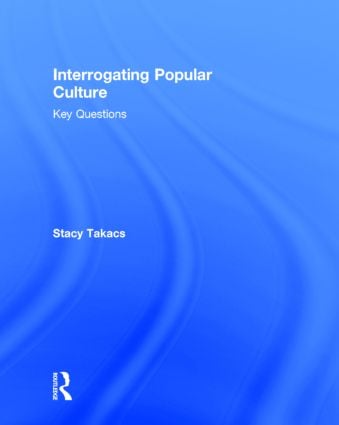 Interrogating Popular Culture