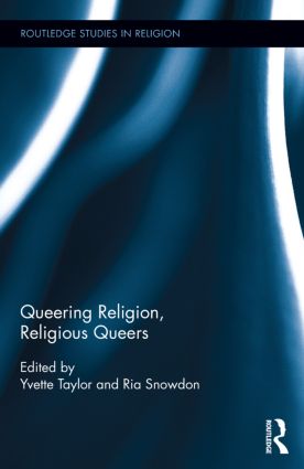 Queering Religion, Religious Queers