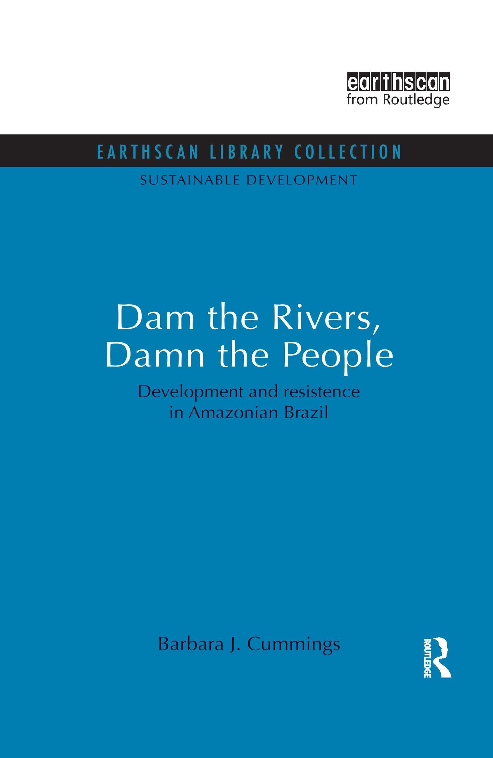 Dam the Rivers, Damn the People