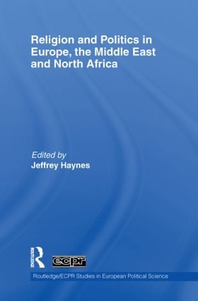 Religion and Politics in Europe, the Middle East and North Africa