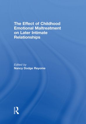 Effect of Childhood Emotional Maltreatment on Later Intimate Relationships