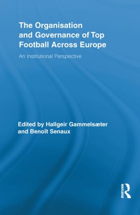 Organisation and Governance of Top Football Across Europe