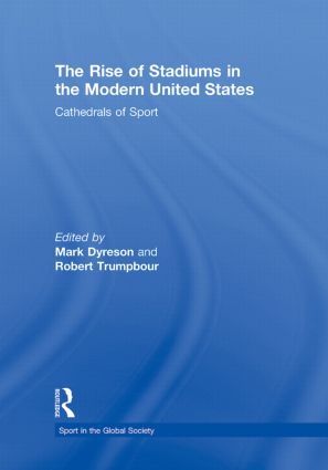 Rise of Stadiums in the Modern United States