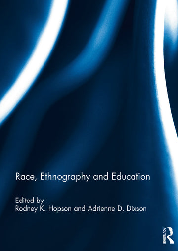 Race, Ethnography and Education