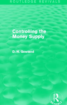 Controlling the Money Supply (Routledge Revivals)
