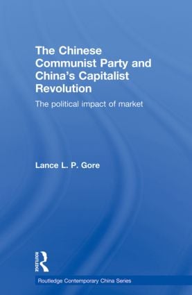 Chinese Communist Party and China’s Capitalist Revolution