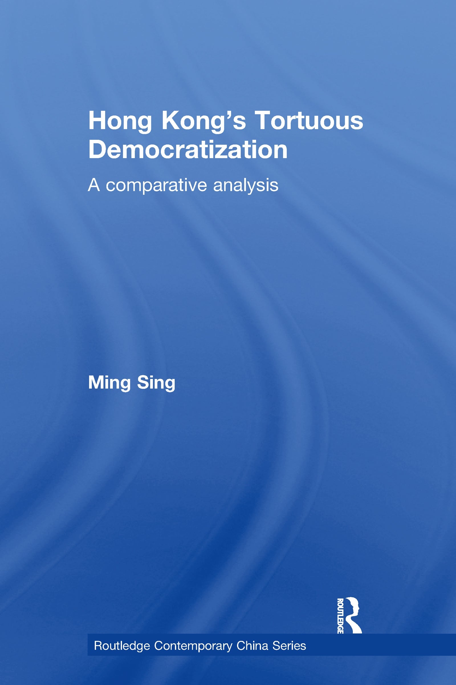 Hong Kong's Tortuous Democratization