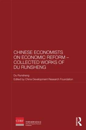 Chinese Economists on Economic Reform - Collected Works of Du Runsheng