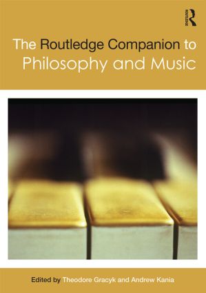 Routledge Companion to Philosophy and Music