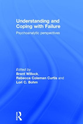Understanding and Coping with Failure: Psychoanalytic perspectives