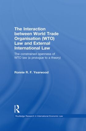 Interaction between World Trade Organisation (WTO) Law and External International Law