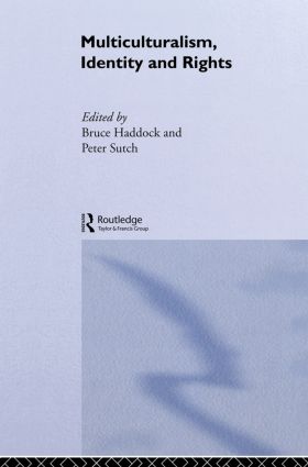 Multiculturalism, Identity and Rights