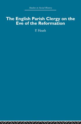 English Parish Clergy on the Eve of the Reformation