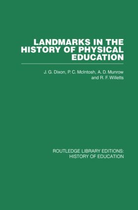 Landmarks in the History of Physical Education