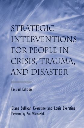 Strategic Interventions for People in Crisis, Trauma, and Disaster