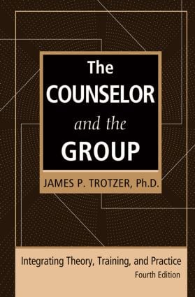 Counselor and the Group, fourth edition