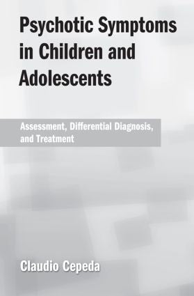 Psychotic Symptoms in Children and Adolescents