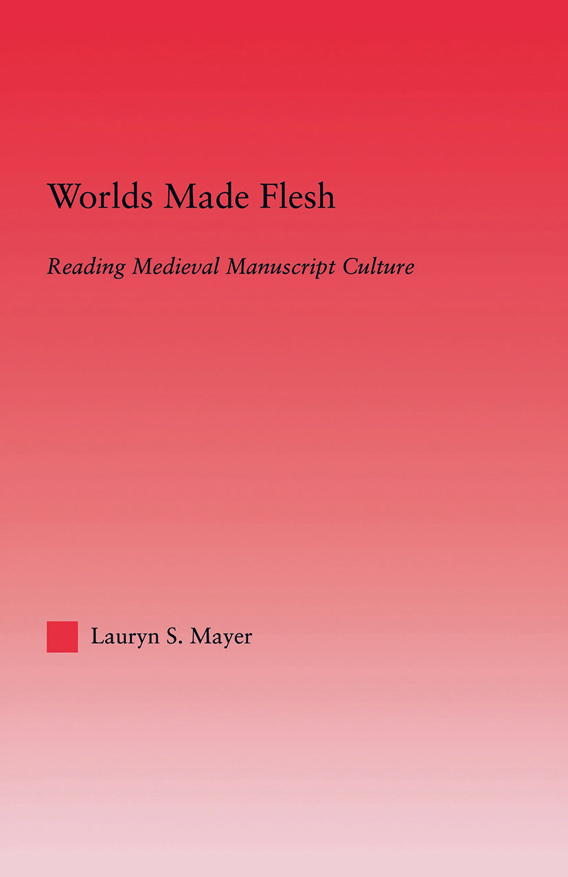 Worlds Made Flesh