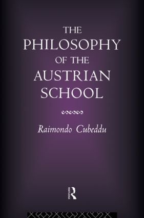 Philosophy of the Austrian School