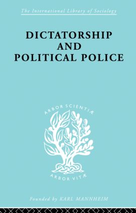 Dictatorship and Political Police