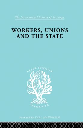 Workers, Unions and the State