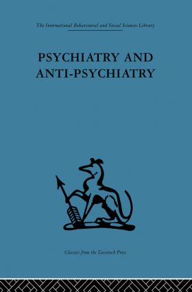 Psychiatry and Anti-Psychiatry