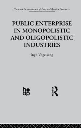 Public Enterprise in Monopolistic and Oligopolistic Enterprises