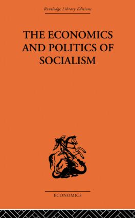 Economics and Politics of Socialism
