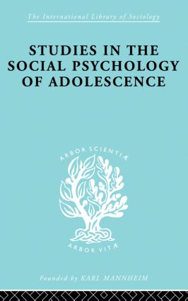 Studies in the Social Psychology of Adolescence