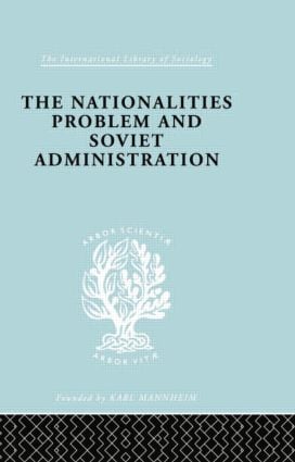 Nationalities Problem  & Soviet Administration