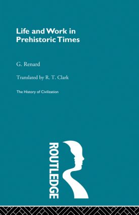 Life and Work in Prehistoric Times