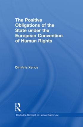 Positive Obligations of the State under the European Convention of Human Rights