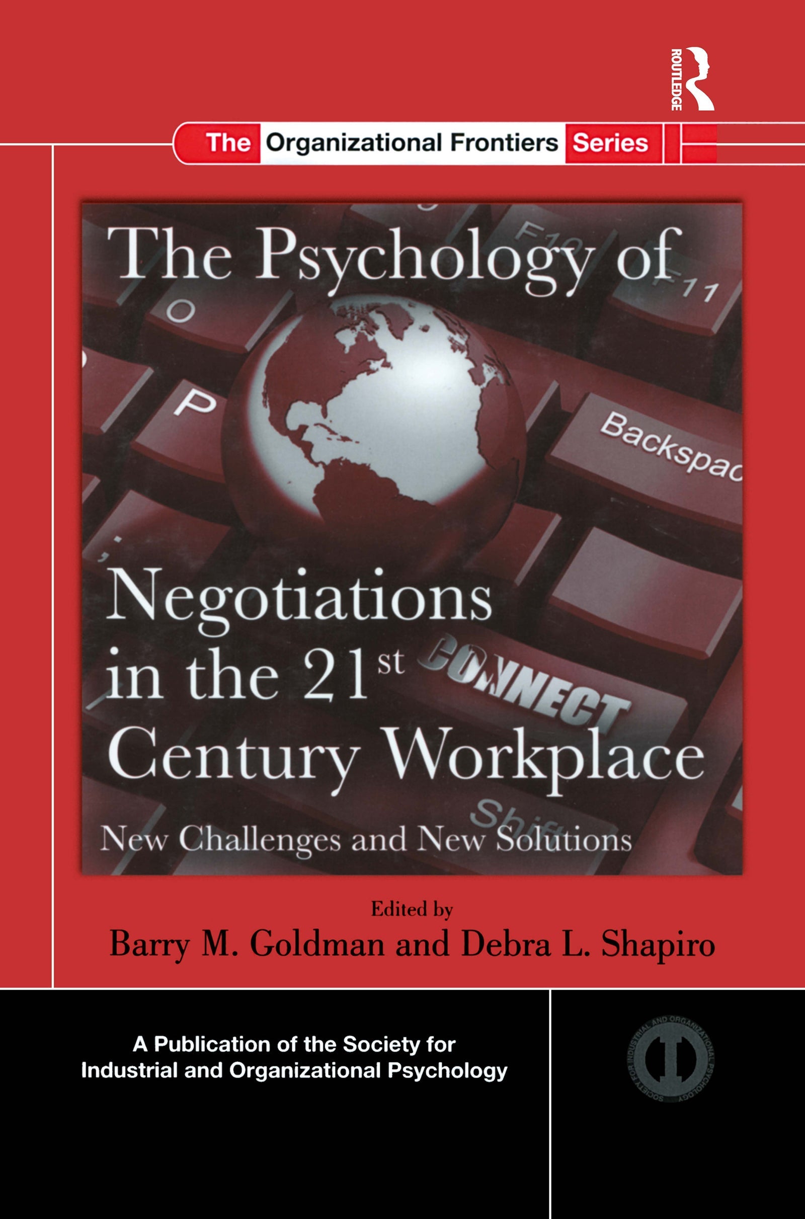 Psychology of Negotiations in the 21st Century Workplace