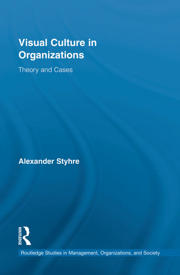 Visual Culture in Organizations