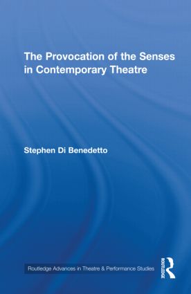 Provocation of the Senses in Contemporary Theatre