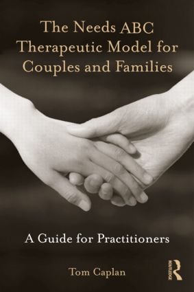 Needs ABC Therapeutic Model for Couples and Families