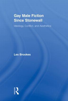 Gay Male Fiction Since Stonewall