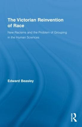 Victorian Reinvention of Race