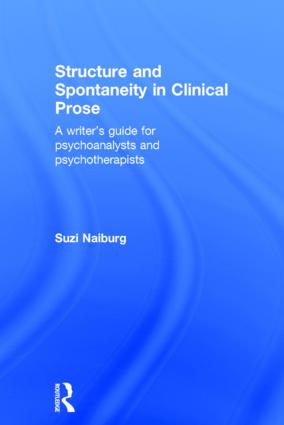 Structure and Spontaneity in Clinical Prose