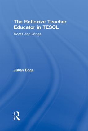 Reflexive Teacher Educator in TESOL