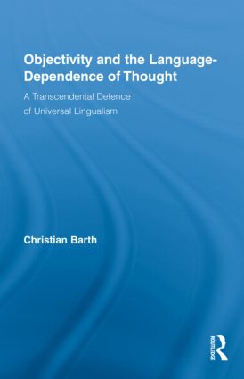 Objectivity and the Language-Dependence of Thought - Hardback